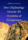 Image for Helliganden Som Hviler I Mig: Den Ufejlbarlige Metode Til Opnaelse Af Helliganden