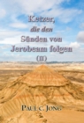 Image for Ketzer, Die Den Sunden Von Jerobeam Folgen (II)