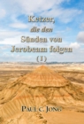 Image for Ketzer, Die Den Sunden Von Jerobeam Folgen (I)