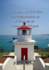 Image for Le TABERNACLE (III): Une Prefiguration De L&#39;evangile De L&#39;eau Et De l&#39;Esprit