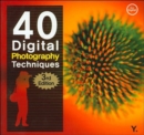 Image for 40 Digital Photography Techniques 3e