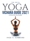 Image for The Kriya Yoga Vichara Guide 2021 : Integrated Techniques