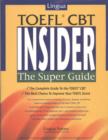 Image for Lingua TOEFL CBT Insider : The Super Guide
