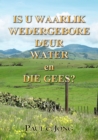 Image for Is U Waarlik Wedergebore Deur Water En Die Gees?
