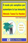 Image for Il Modo Piu Semplice Per Aumentare La Tua Immunita: Metodo Taeeul Su Naedan