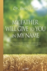 Image for My Father Will Give to You in My Name