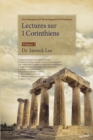 Image for Lectures sur 1 Corinthiens : Volume 1: Lectures on the First Corinthians I (French)