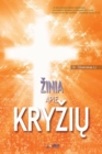 Image for Zinia apie Kryziu : The Message of the Cross(Lithuanian)