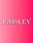 Image for Paisley : 100 Pages 8.5 X 11 Personalized Name on Notebook College Ruled Line Paper