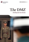 Image for The DMZ : Dividing the Two Koreas
