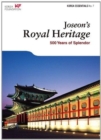 Image for Joseon&#39;s Royal Heritage : 500 Years of Splendor