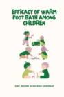 Image for Efficacy of Warm Foot Bath Among Children