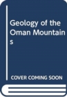 Image for Geology of the Oman Mountains