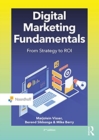 Image for Digital marketing fundamentals  : from strategy to ROI