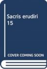 Image for Sacris erudiri  15