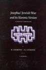 Image for Josephus&#39; Jewish war and its Slavonic version  : a synoptic comparison