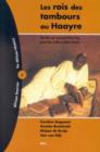 Image for Les rois des tambours au Haayre  : râecitâee par Aamadu Baa Digi, griot des Ful&#39;be áa Dalla (Mali)