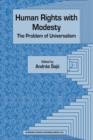 Image for Human Rights with Modesty: The Problem of Universalism