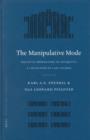 Image for The Manipulative Mode : Political Propaganda in Antiquity: A Collection of Case Studies