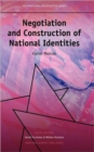 Image for Negotiation and Construction of National Identities