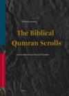 Image for The Biblical Qumran Scrolls: Transcriptions and Textual Variants