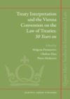 Image for Treaty interpretation and the Vienna Convention on the Law of Treaties: 30 years on : v. 1
