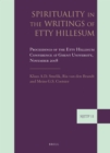 Image for Spirituality in the Writings of Etty Hillesum: Proceedings of the Etty Hillesum Conference at Ghent University November 2008