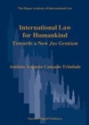 Image for International law for humankind: towards a new jus gentium : v. 6
