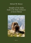 Image for Temples of the Indus: studies in the Hindu architecture of ancient Pakistan