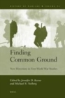 Image for Finding common ground: new directions in First World War studies