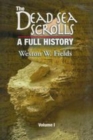 Image for The Dead Sea Scrolls, A Full History