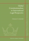Image for Global constitutionalism in international legal perspective : v. 4
