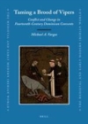 Image for Taming a brood of vipers: conflict and change in fourteenth-century Dominican convents : v. 42