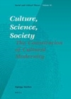Image for Culture, science, society: the constitution of cultural modernity