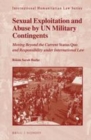 Image for Sexual Exploitation and Abuse by UN Military Contingents: Moving Beyond the Current Status Quo and Responsibility under International Law