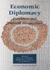 Image for Economic diplomacy: economic and political perspectives