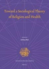 Image for Toward a sociological theory of religion and health