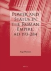 Image for Power and status in the Roman Empire, AD 193-284