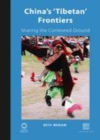 Image for China&#39;s &quot;Tibetan&quot; frontiers: sharing the contested ground