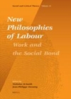 Image for New philosophies of labour: work and the social bond
