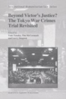 Image for Beyond victor&#39;s justice?: the Tokyo War Crimes Trial revisited