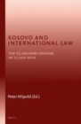 Image for Kosovo and international law: the ICJ advisory opinion of 22 July 2010