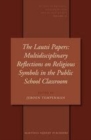 Image for The Lautsi papers: multidisciplinary reflections on religious symbols in the public school classroom : v. 11