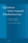 Image for Quintus Smyrnaeus&#39; Posthomerica: Engaging Homer in Late Antiquity