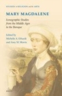 Image for Mary Magdalene: iconographic studies from the Middle Ages to the Baroque : volume 7