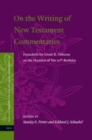 Image for On the writing of New Testament commentaries: festschrift for Grant R. Osborne on the occasion of his 70th birthday