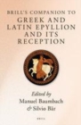 Image for Brill&#39;s companion to Greek and Latin epyllion and its reception