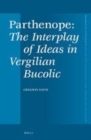 Image for Parthenope: the interplay of ideas in Vergilian bucolic