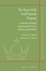 Image for The Iran-UAE Gulf Islands Dispute: A Journey Through International Law, History and Politics : 29