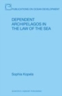 Image for Dependent Archipelagos in the Law of the Sea